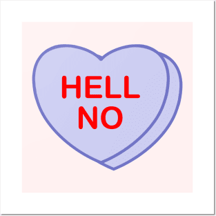 Conversation Heart: Hell No Posters and Art